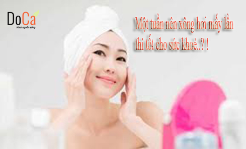 Một tuần nên xông hơi mấy lần thì tốt cho sức khoẻ